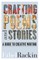 Crafting Poems and Stories