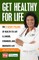 Get Healthy For Life