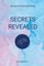 Secrets Revealed