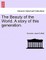 The Beauty of the World. a Story of This Generation.