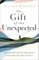 The Gift of the Unexpected