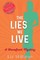 The Lies We Live