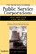The Special Law Governing Public Service Corporations, Volume 1