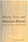 Slavery, Race, and American History