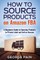 How to Source Products on Amazon FBA