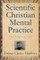 Scientific Christian Mental Practice