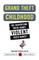 Grand Theft Childhood
