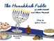 The Hanukkah Fable of Little Dreidel and Silver Menorah