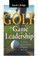 Golf and the Game of Leadership
