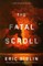 The Fatal Scroll