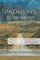 Pathways to the Heart