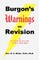 Burgon's Warnings on Revision of the Textus Receptus and the King James Bible