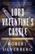 Lord Valentine's Castle