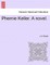 Phemie Keller. a Novel.