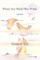 When Our World Was Whole