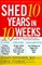 Shed Ten Years in Ten Weeks