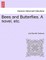 Bees and Butterflies. a Novel, Etc.