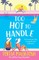 Too Hot to Handle