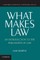 What Makes Law