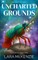 Uncharted Grounds