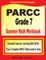 PARCC Grade 7 Summer Math Workbook