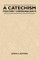 A Catechism For First Communicants
