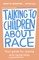 Talking to Children about Race