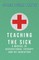 Teaching the Sick - A Manual of Occupational Therapy and Re-Education