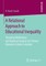 A Relational Approach to Educational Inequality