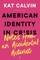American Identity Crisis