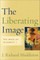 The Liberating Image