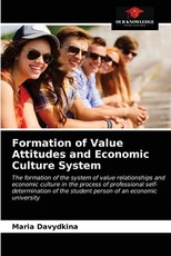 Formation of Value Attitudes and Economic Culture System Formation of Value Attitudes and Economic Culture System