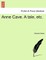 Anne Cave. a Tale, Etc.