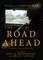 The Road Ahead