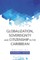 Globalization, Sovereignty and Citizenship in the Caribbean