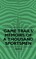 Game Trails' Memoirs of a Thousand Sportsmen