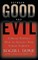 Between Good and Evil