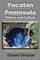 Yucatan Peninsula History and Culture