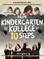 From Kindergarten to Kollege in 10 Steps