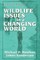 Wildlife Issues in a Changing World