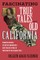 Fascinating True Tales from Old California