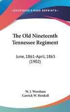 The Old Nineteenth Tennessee Regiment