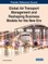 Global Air Transport Management and Reshaping Business Models for the New Era
