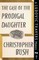 The Case of the Prodigal Daughter
