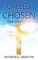 Called To Chosen