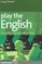 Play the English