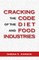 Cracking the Code of the Diet and Food Industries