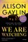 We Are Watching