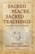 Sacred Places, Sacred Teachings