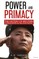 Power and Primacy; A History of Western Intervention in the Asia-Pacific